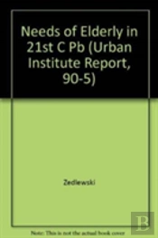Needs Of Elderly In 21st C Pb