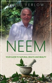 Neem: Your Guide To Natural Health And Beauty