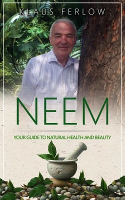 Bertrand.pt - Neem: Your Guide To Natural Health And Beauty