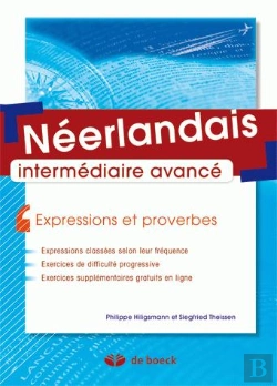 Bertrand.pt - Néerlandais - Expressions Et Proverbes : Intermédiaire/Avancé