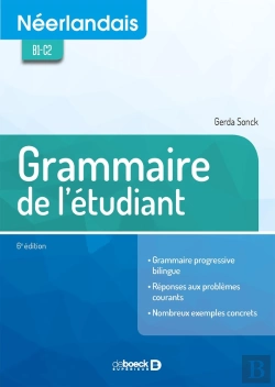 Bertrand.pt - Néerlandais ; Grammaire De L'Étudiant ; B1-C2 (6e Édition)