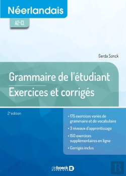 Bertrand.pt - Néerlandais ; Grammaire De L'Étudiant ; Exercices Et Corrigés ; A2-C1 (2e Édition)