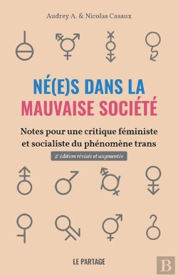 Bertrand.pt - N(E)Es Dans La Mauvaise Societe (2e Edition) - Notes Pour Une Critique Feministe Et Socialiste Du Ph