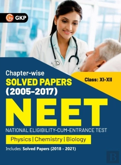 Bertrand.pt - Neet 2022- Class Xi-Xii Chapter-Wise Solved Papers 2005-2017 (Includes 2018 - 21 Solved Papers ) By Gkp