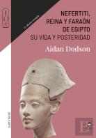 Nefertiti, Reina Y Faraón De Egipto