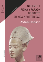 Nefertiti, Reina Y Faraón De Egipto