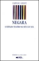 Negara - O Estado Teatro no Século XIX
