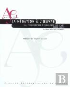 Négation À  L'Oeuvre