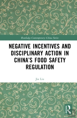 Bertrand.pt - Negative Incentives And Disciplinary Action In Chinaâ€™S Food Safety Regulation