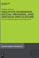 Negative Inversion, Social Meaning, And Gricean Implicature