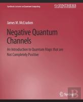 Negative Quantum Channels