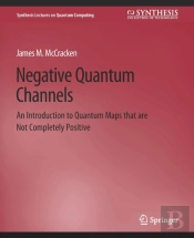 Negative Quantum Channels