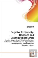 Negative Reciprocity, Deviance And Organizational Ethics