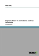 Negatives Wissen Im Kontext Einer Positiven Fehlerkultur