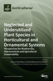 Neglected And Underutilized Plant Species In Horticultural And Ornamental Systems