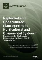 Neglected And Underutilized Plant Species In Horticultural And Ornamental Systems