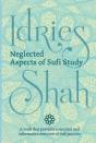 Neglected Aspects Of Sufi Study (Pocket Edition)