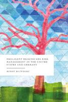 Negligent Healthcare Risk Management In The United States And Germany