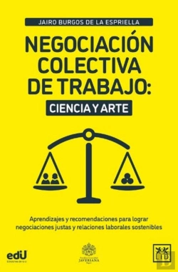 Bertrand.pt - Negociación Colectiva De Trabajo: Ciencia Y Arte