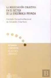 Negociacion Colectiva En El Sector De La Enseñanza Privada, La
