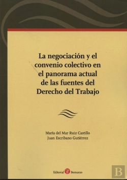 Bertrand.pt - Negociación Y El Convenio Colectivo En El Panorama Actual De Las Fuentes Del, La