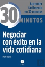 Negociar Con Éxito En La Vida Cotidiana