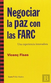 Negociar La Paz Con Las Farc
