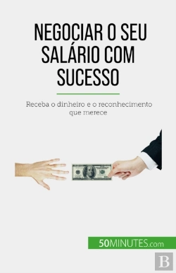 Bertrand.pt - Negociar O Seu Salário Com Sucesso