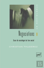 Négociations ; Essai De Sociologie Du Lien Social