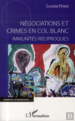 Bertrand.pt - Négociations Et Crimes En Col Blanc ; Immunités Réciproques
