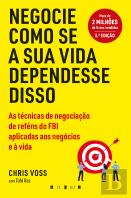 Negocie como se a Sua Vida Dependesse Disso