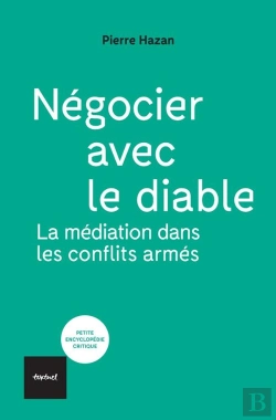 Bertrand.pt - Négocier Avec Le Diable : La Médiation Dans Les Conflits Armés