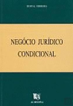 Bertrand.pt - Negócio Jurídico Condicional