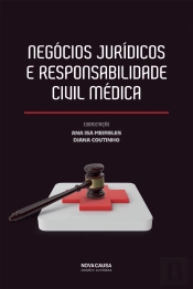 Negócios Jurídicos e Responsabilidade Civil Médica