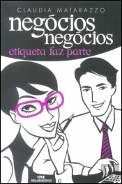 Negócios Negócios, Etiqueta Faz Parte