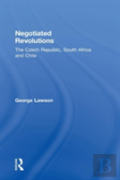 Negotiated Revolutions
