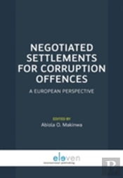 Negotiated Settlements For Corruption Offences