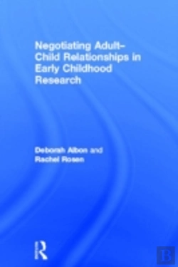 Bertrand.pt - Negotiating Adult-Child Relationships In Early Childhood Research