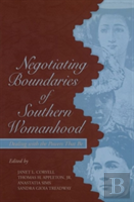 Negotiating Boundaries Of Southern Womanhood