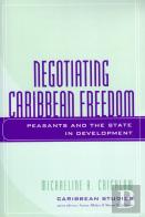 Negotiating Caribbean Freedom