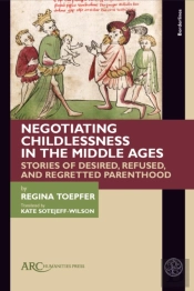 Negotiating Childlessness In The Middle Ages
