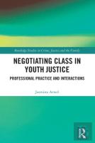 Negotiating Class In Youth Justice