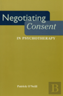 Negotiating Consent In Psychotherapy
