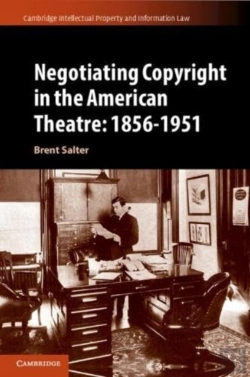 Bertrand.pt - Negotiating Copyright In The American Theatre: 1856â€“1951
