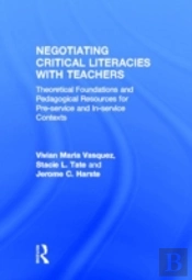 Negotiating Critical Literacies With Teachers