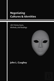 Negotiating Cultures And Identities