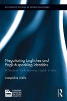 Negotiating Englishes And English-Speaking Identities