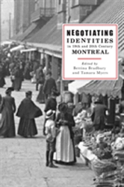 Negotiating Identities In Nineteenth- And Twentieth-Century Montreal