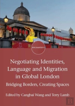 Bertrand.pt - Negotiating Identities, Language And Migration In Global London