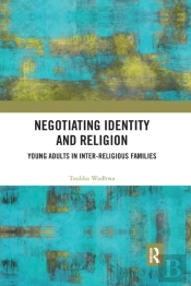 Negotiating Identity And Religion